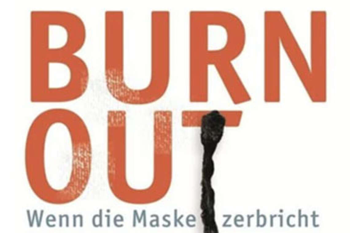 Burnout - wenn die Maske zerbricht