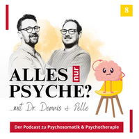 Coverbild des Podcasts Alles nur Psyche der Folge 8